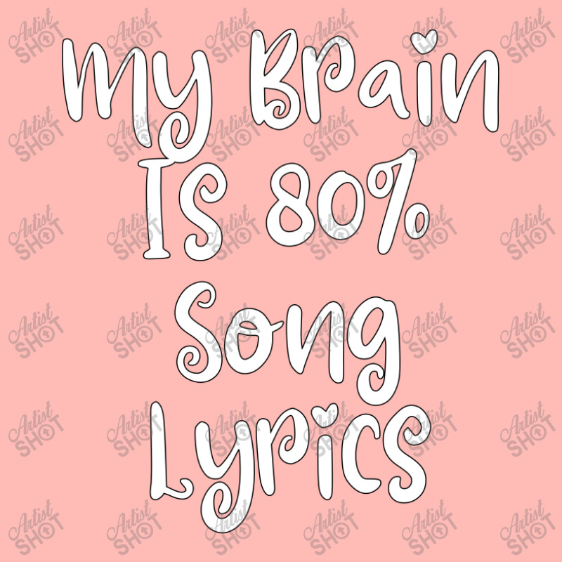 My Brain Is 80% Song Lyrics Urban Heavy T-shirt | Artistshot