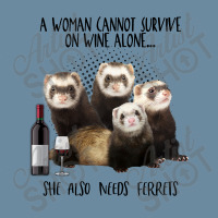 A Woman Cannot Survive On Wine Alone She Also Needs Ferrets Urban Heavy T-shirt | Artistshot