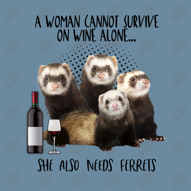 A Woman Cannot Survive On Wine Alone She Also Needs Ferrets Urban Heavy T-shirt | Artistshot