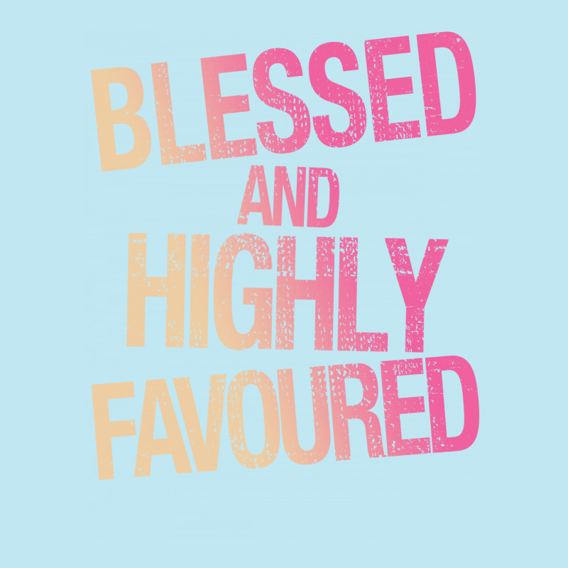 Blessed And Highly Favoured Urban Heavy T-shirt by autlu2024 | Artistshot