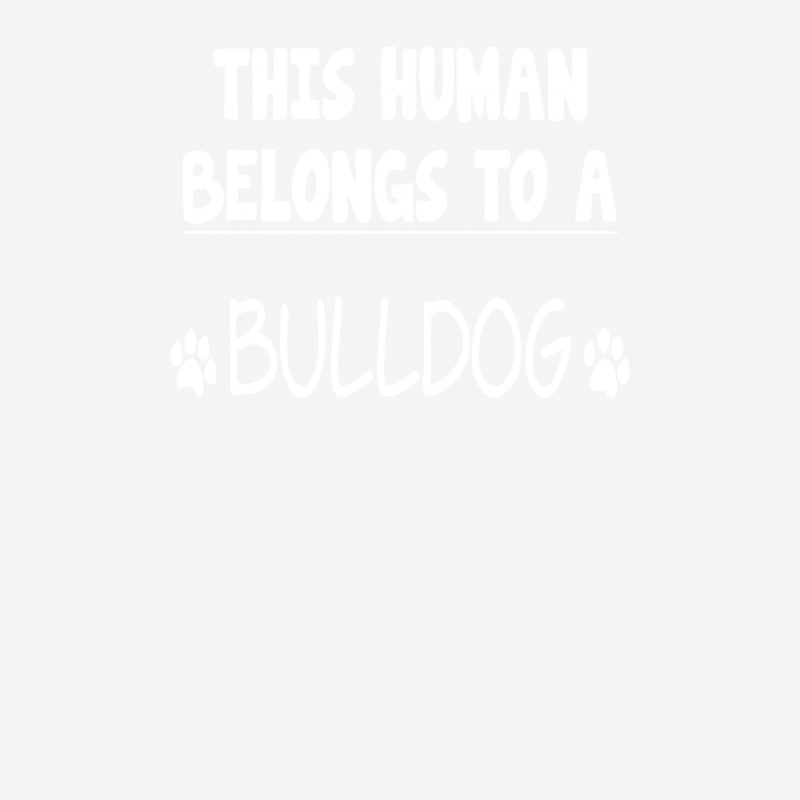 This Human Belongs To Bulldog Urban Heavy T-shirt by erishirt | Artistshot