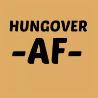 Hungover Af Urban Heavy T-shirt | Artistshot