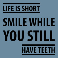 Life Short Smile While You Still Have Teeth| Funny Sayings Urban Heavy T-shirt | Artistshot