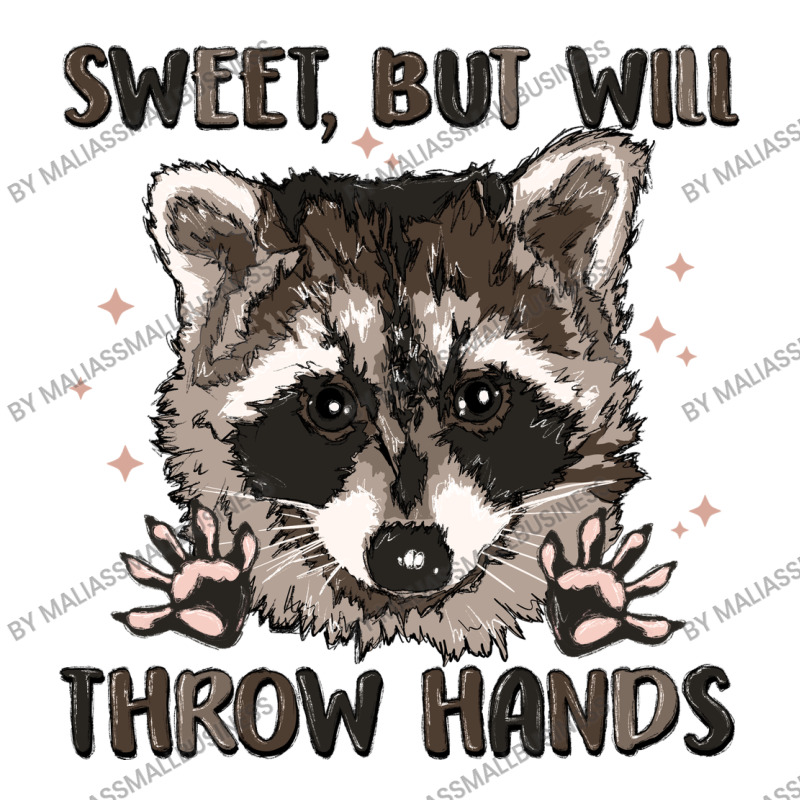 Sweet But Will Throw Hands Zipper Hoodie | Artistshot