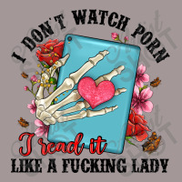 I Don T Watch Porn I Read It Like A Fucking Lady Vintage Hoodie | Artistshot