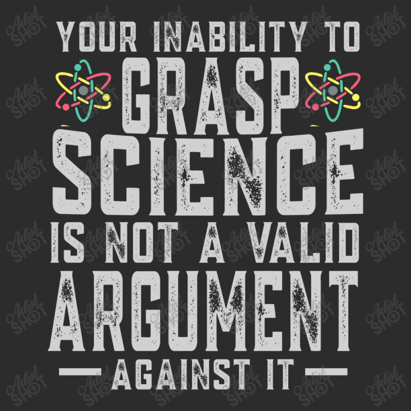 Your Inability To Grasp Science Is Not A Valid Argument Against It Shi Baseball Cap by Jeremy_Hutson | Artistshot