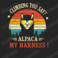 Climbing You Say Alpaca My Harness Funny Rock Climber Unisex Hoodie | Artistshot