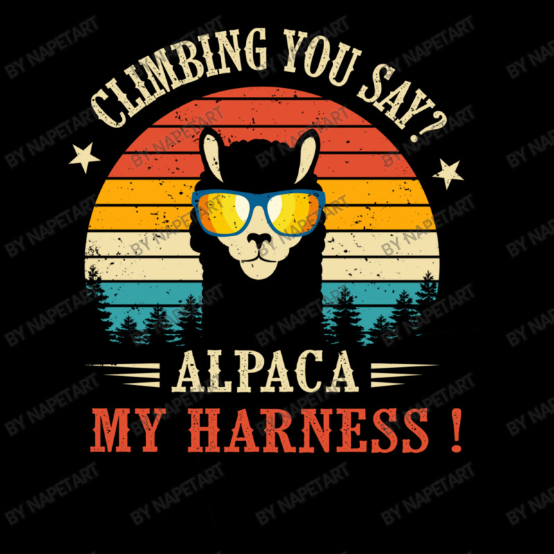 Climbing You Say Alpaca My Harness Funny Rock Climber Zipper Hoodie | Artistshot