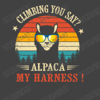 Climbing You Say Alpaca My Harness Funny Rock Climber Vintage T-shirt | Artistshot