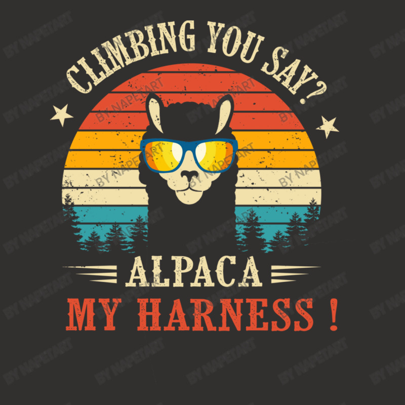 Climbing You Say Alpaca My Harness Funny Rock Climber Champion Hoodie | Artistshot