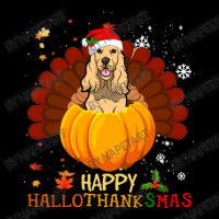 Cocker Spaniel Halloween And Merry Christmas Happy Hallothanksmas Toddler Sweatshirt | Artistshot