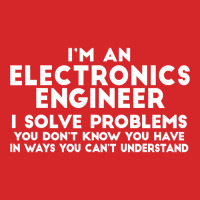 Engineer Funny Gift   Electronics Engineer I Solve Problems T Shirt Trucker Cap | Artistshot