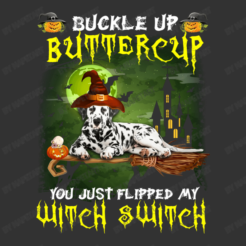 Dalmatian Buckle Up Buttercup You Just Flipped My Witch Switch Baby Bodysuit | Artistshot