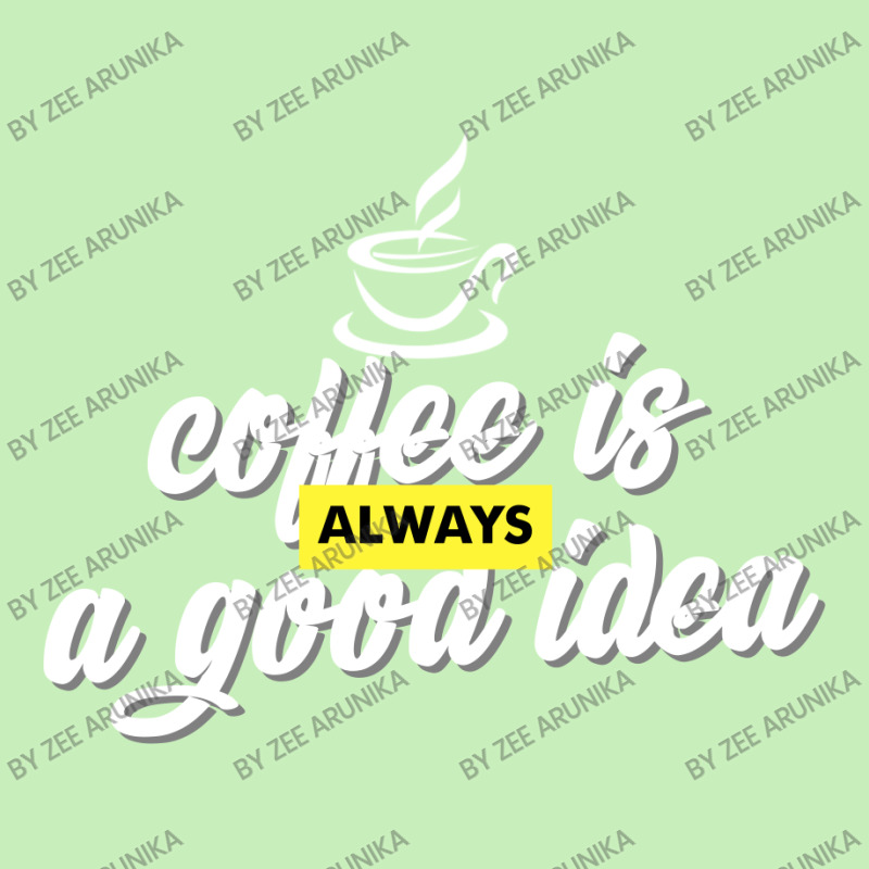 Coffee Is Always A Good Idea Urban Heavy T-shirt by zee arunika | Artistshot