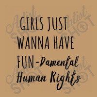 Girls Just Wanna Have Fun Damental Human Rights Urban Heavy T-shirt | Artistshot