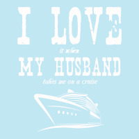 Husband   I Love It When My Husband Takes Me A Cruise Urban Heavy T-shirt | Artistshot