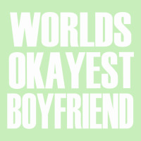 Worlds Okayest Boyfriend Urban Heavy T-shirt | Artistshot