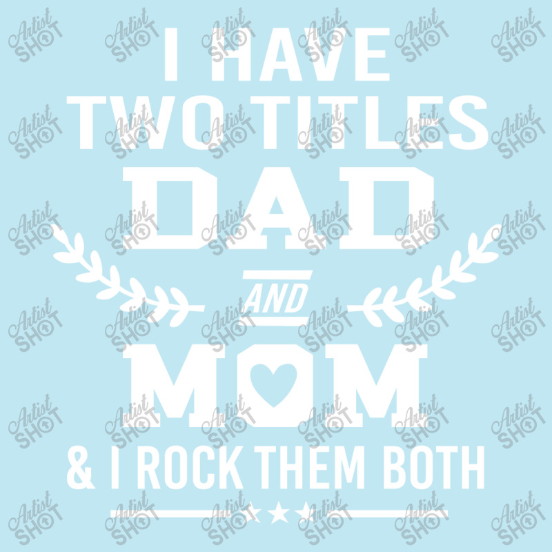 I Have Two Title Dad And Mo I Rock Them Both Urban Pullover Hoodie by hoainv | Artistshot