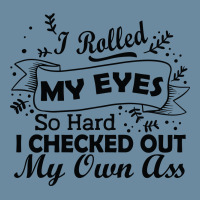 I Rolled My Eyes So Hard I Checked Out My Own Ass Funny Urban Pullover Hoodie | Artistshot