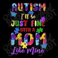 Autism I'll Be Just Fine With A Mom Like Mine Adjustable Cap | Artistshot