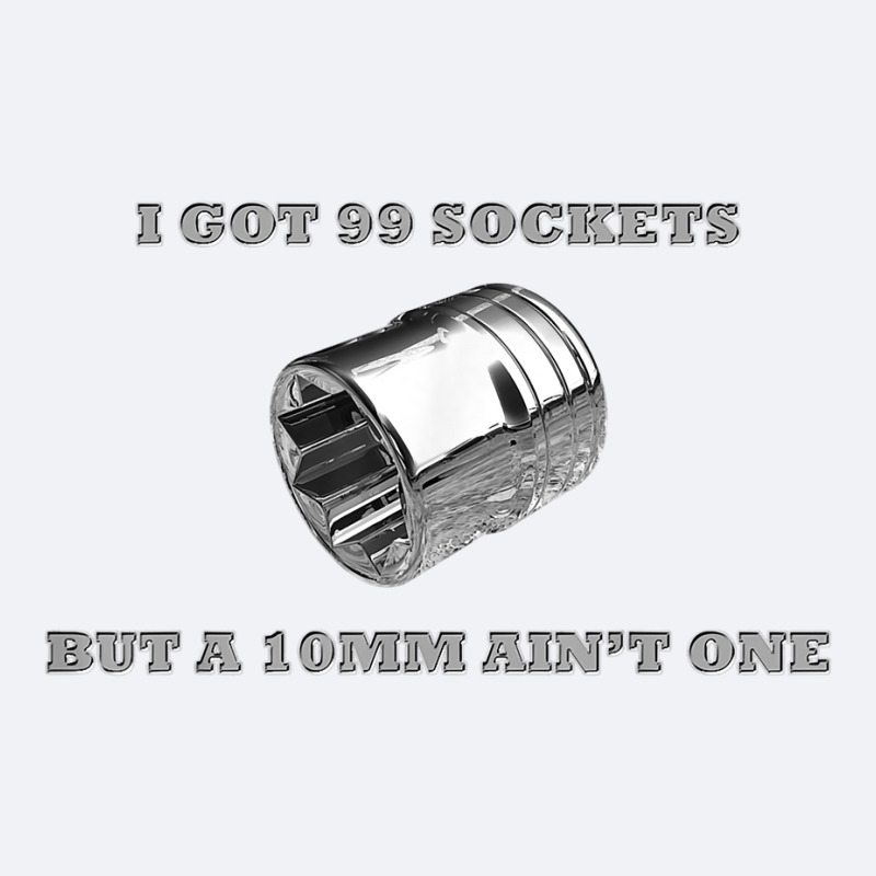 I Got 99 Sockets But A 10mm Ain't One Mechanics Car Garage Trucker Cap by sindtnojoesphi | Artistshot