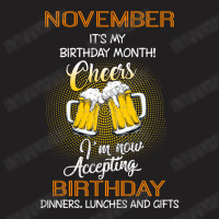 November It's My Birthday Month Cheers T-shirt | Artistshot