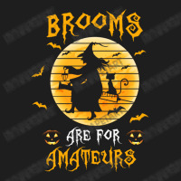 Nurse Halloween Brooms Are For Amateurs Classic T-shirt | Artistshot