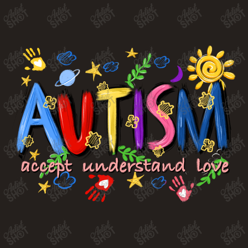 Autism Accept Understand Love Tank Top by Artiststas | Artistshot