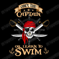 Obey The Captain Or Learn To Swim Pirate Zipper Hoodie | Artistshot