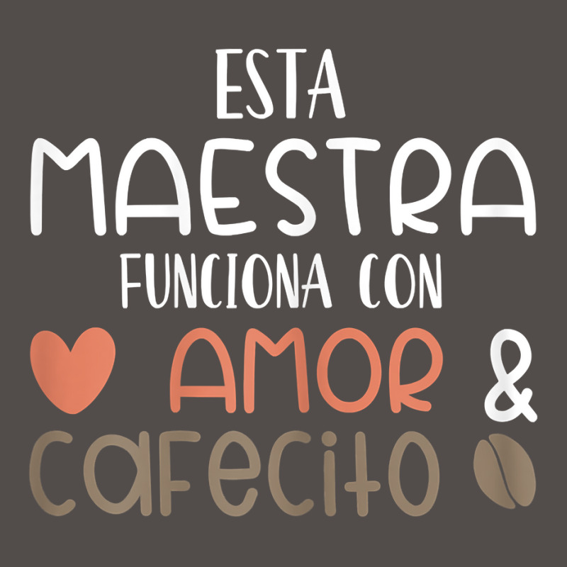 Womens Maestra Amor Cafecito Bilingual Spanish Teacher T Shirt Flat Bill Snapback Cap by crineraullamasqo | Artistshot