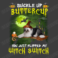 Old English Sheepdog Buckle Up Buttercup You Just Flipped My Witch Swi Men's Polo Shirt | Artistshot