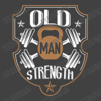 Old Man Strength Gym Father's Day Vintage T-shirt | Artistshot