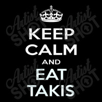 Keep Calm And Eat Takis Unisex Jogger | Artistshot