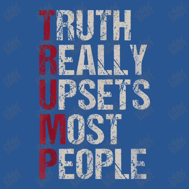 Trump Truth Really Upsets Most People T-shirt | Artistshot