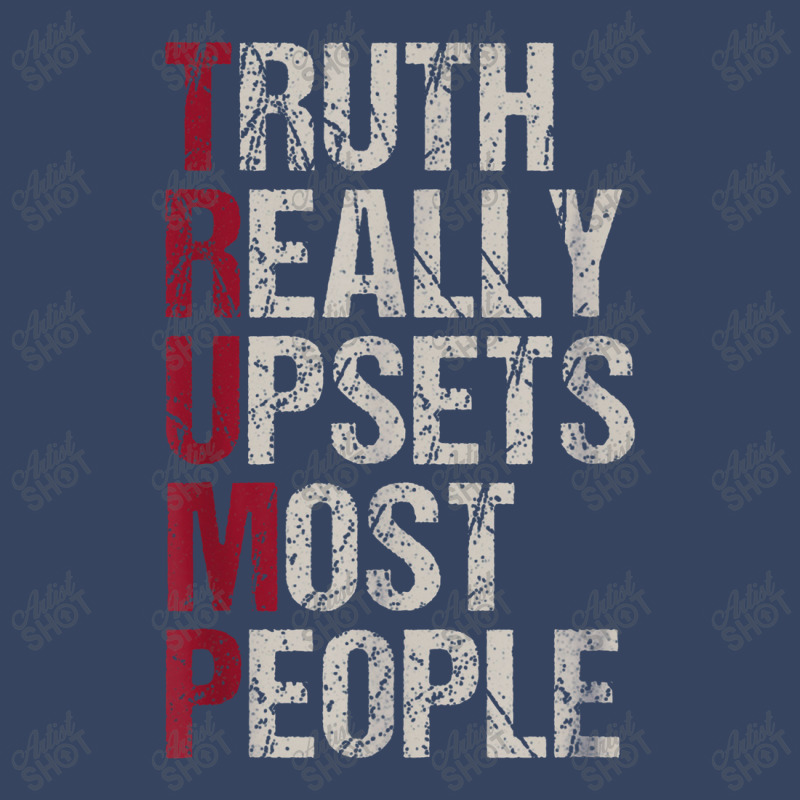 Trump Truth Really Upsets Most People Exclusive T-shirt | Artistshot