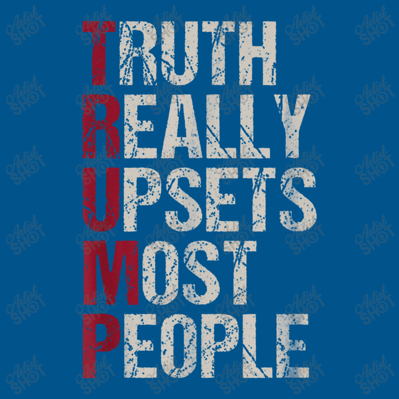 Trump Truth Really Upsets Most People Classic T-shirt | Artistshot