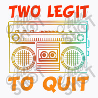 Two Legit To Quit Funny Hip Hop Theme 2nd Birthday Costume T-shirt | Artistshot