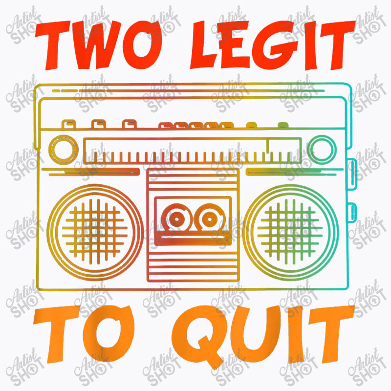 Two Legit To Quit Funny Hip Hop Theme 2nd Birthday Costume T-shirt | Artistshot