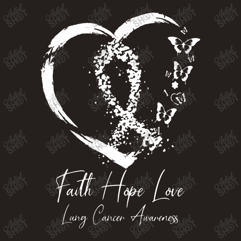 White Ribbon Faith Hope Love Support Lung Cancer Awareness Tank Top | Artistshot