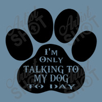 Im Only Talking To My Dog To Day Urban Heavy T-shirt | Artistshot