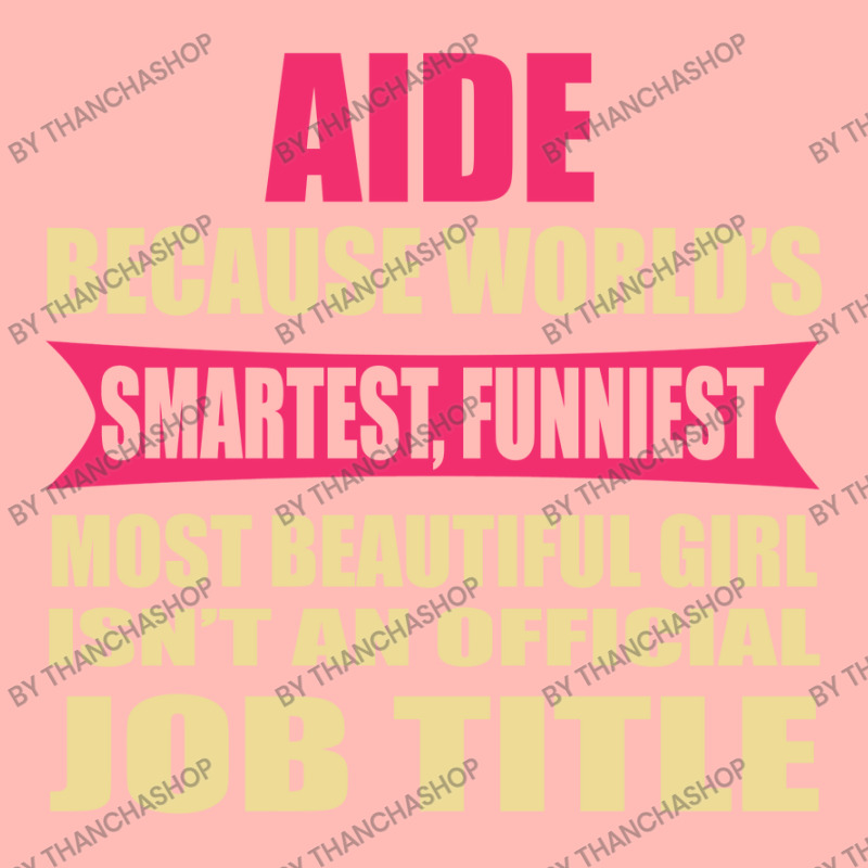 Aide Funniest Isn't A Jobtitle Urban Heavy T-shirt by thanchashop | Artistshot