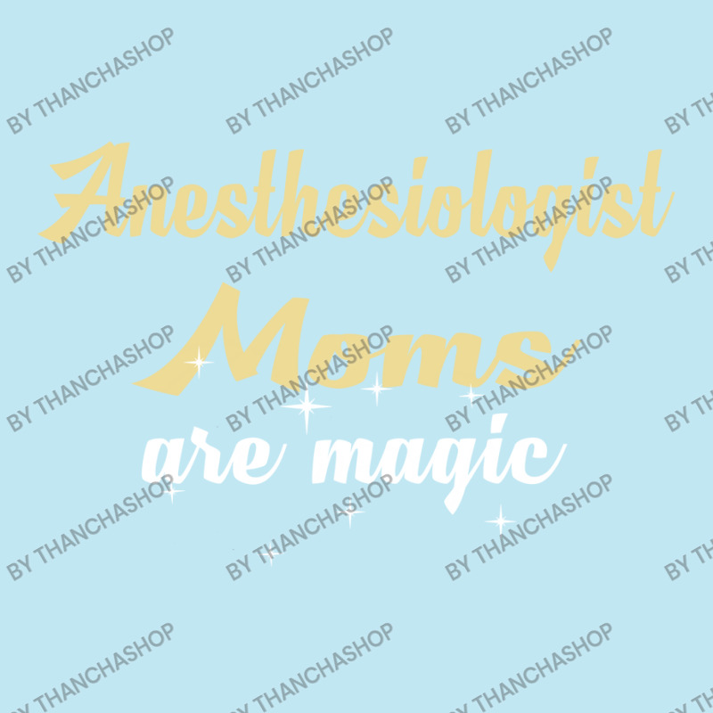 Anesthesiologist Moms Are Magic Urban Heavy T-shirt | Artistshot