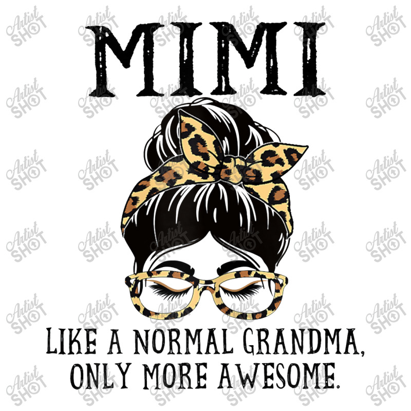 Womens Mimi Like A Normal Grandma Only More Awesome Mothers Day T Shir Unisex Hoodie | Artistshot