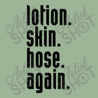 Lotion. Skin. Hose. Again. Urban Heavy T-shirt | Artistshot