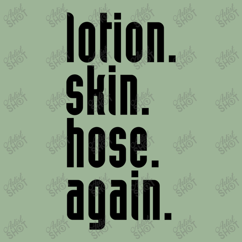 Lotion. Skin. Hose. Again. Urban Heavy T-shirt | Artistshot