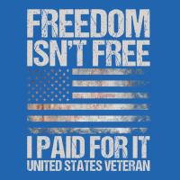 Freedom Isn't Free, I Paid For It, Us Veteran Pocket T-shirt | Artistshot