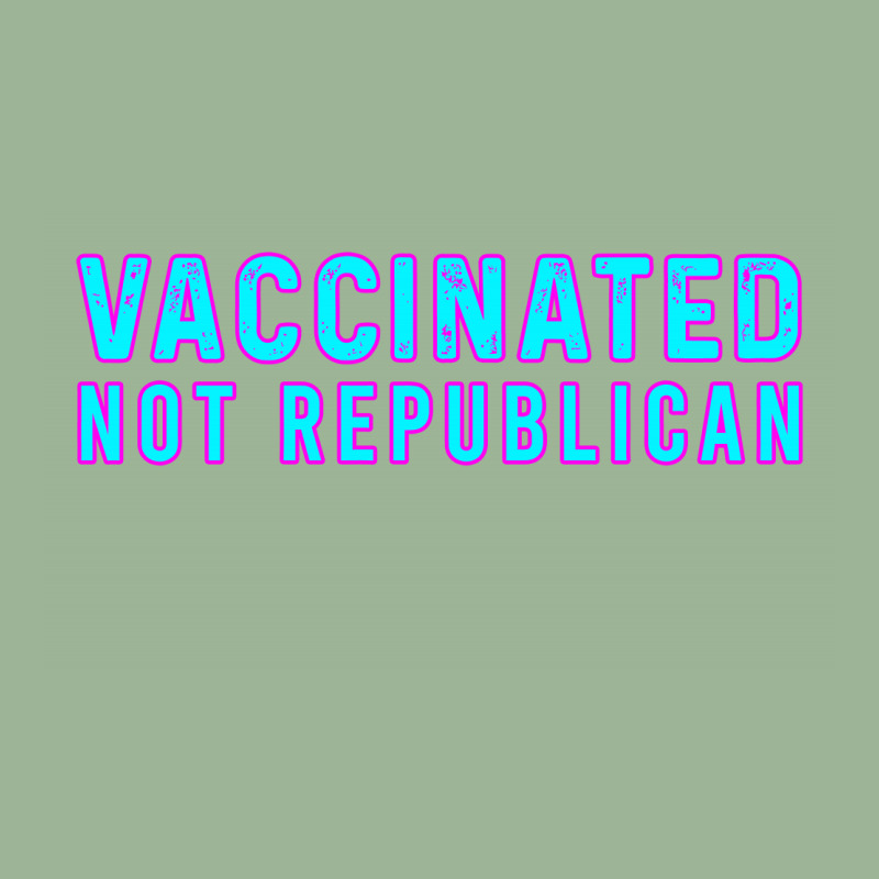 Vaccinated Not Republican  T Shirt Urban Pullover Hoodie by lyheranea | Artistshot