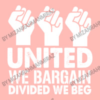 United We Bargain, Divided We Beg,  Labor Union Protest T-shirt Urban Pullover Hoodie | Artistshot