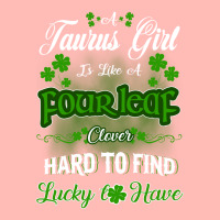 Taurus Girl Is Like A Fourleaf Clover Hard To Find Lucky To Have Urban Pullover Hoodie | Artistshot