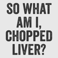 So What Am I Chopped Liver Funny Jewish Phrase Quote Saying Long Sleev Baseball Cap | Artistshot